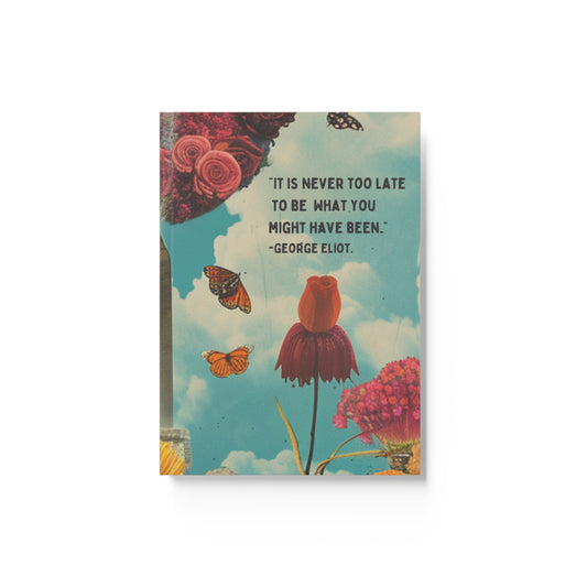 George Eliot Inspirational Quote Notebook: Never Too Old - Personalised Journal with 90gsm Paper