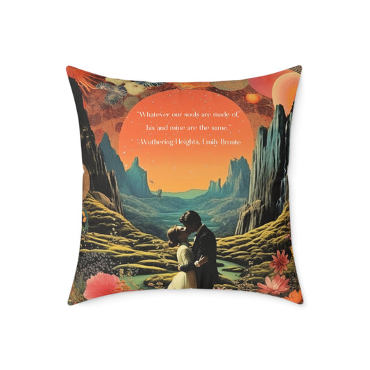 "Whatever our souls' from Wuthering Heights, by Emily Bronte, Cushion