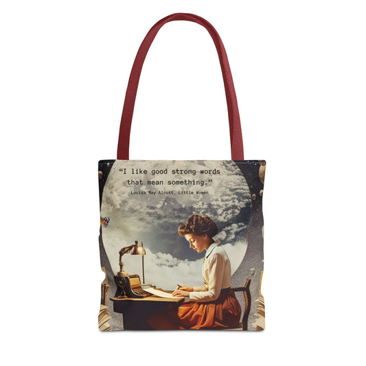 Louisa May Alcott Quote Tote Bag – “I like good strong words that mean something.”
